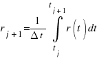 r_{j+1}=1/{Delta t}int{t_j}{t_{j+1}}{r(t)}{dt}