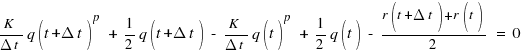 K/{Delta{t}}q(t+Delta{t})^p~+~1/2q(t+Delta{t})~-~K/{Delta{t}}q(t)^p~+~1/2q(t)~-~{r(t+Delta{t})+r(t)}/{2}~=~0